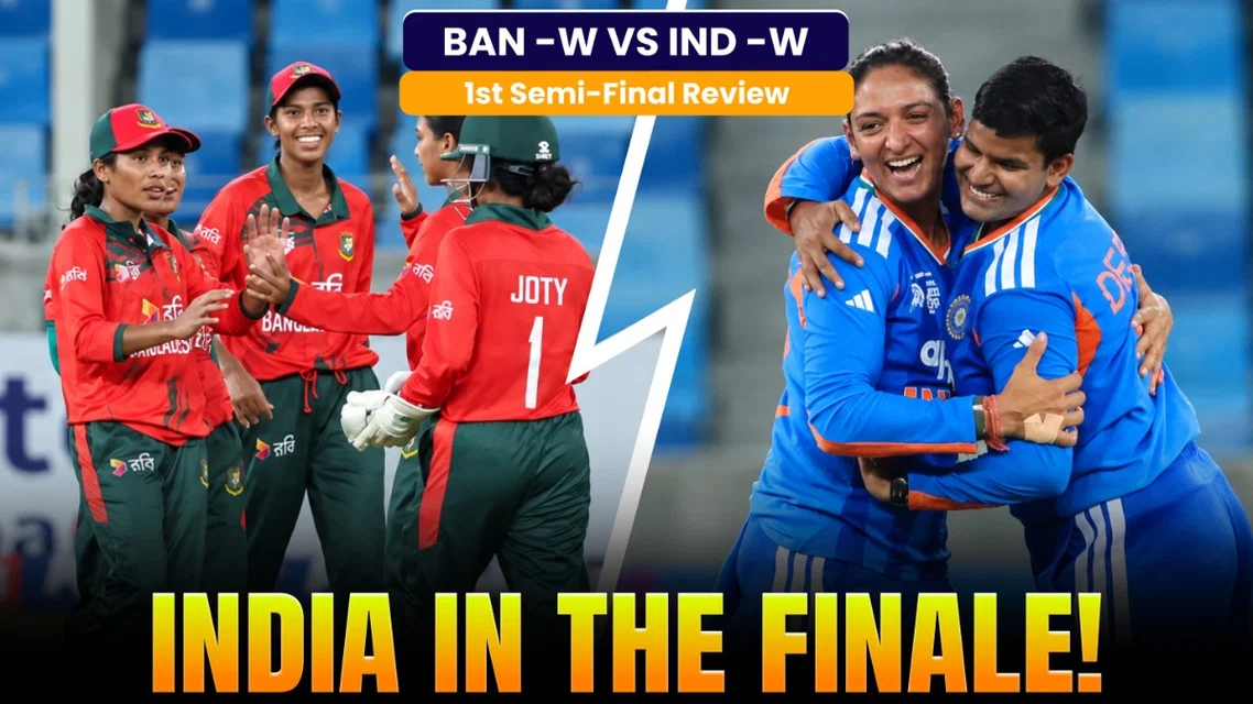India Women Cruise Into the Grand Finale After Beating Bangladesh | Review