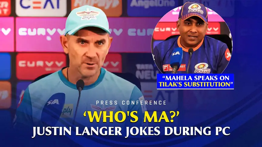 Langer & Mahela Speak After LSG Thumps MI at Ekana | Post-Match Press Conference