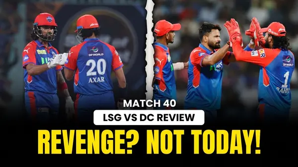 LSG v DC: Delhi Capitals breeze past LSG | Match Review
