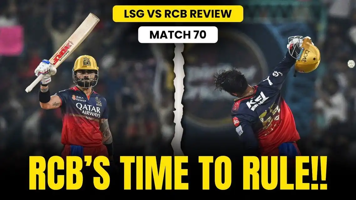 LSG v RCB: RCB Storms into Qualifiers! LSG’s Huge Target Falls Short | Match Review