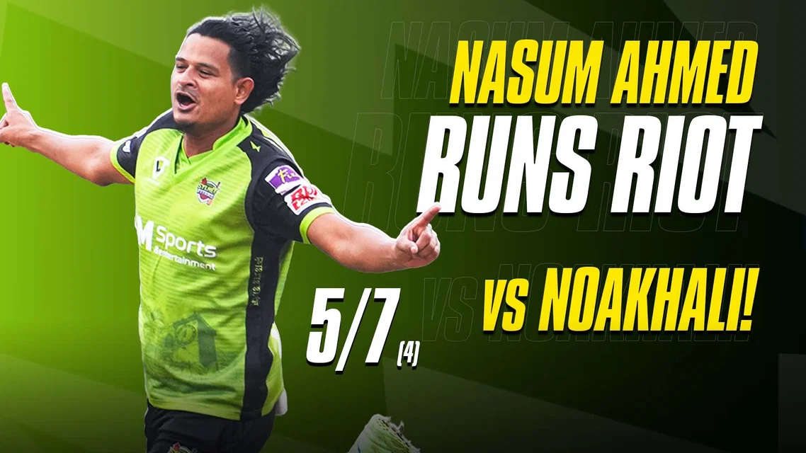 Spin Carnage! Nasum Ahmed’s Fifer Crushes Noakhali Express | Highlights